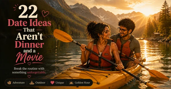 22 Date Ideas That Aren't Dinner and a Movie